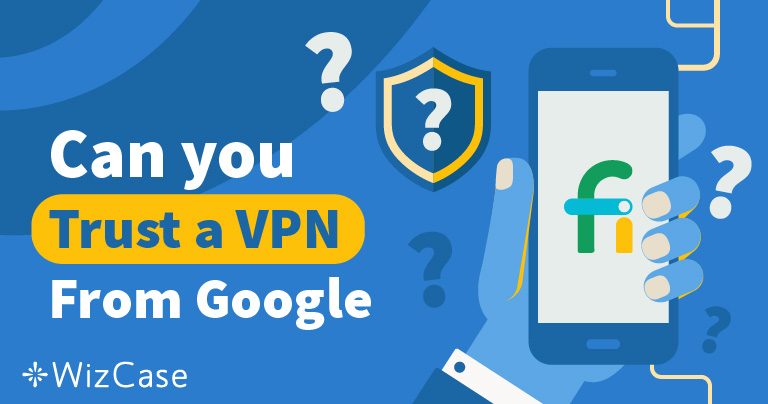 GoogleのProject Fi VPNは信用できる?