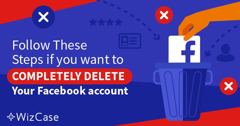 Facebookのアカウントからデータを100%削除する方法【5つのステップ】