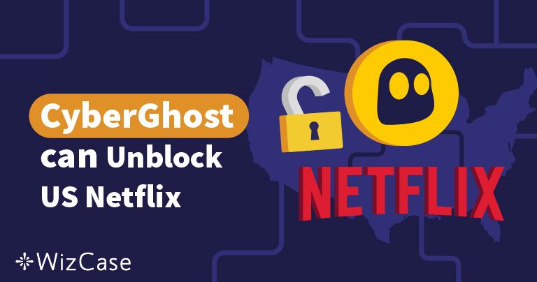 CyberGhostがUS Netflixで機能しない?解決策はこれ(2024)