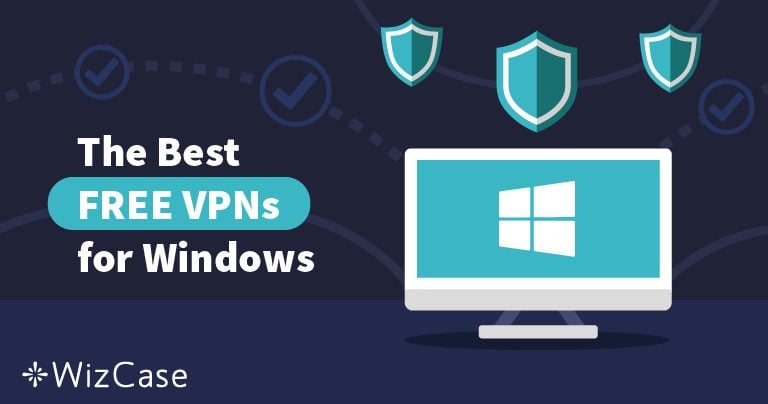 Windowsパソコン用の6つの最高の無料VPN（2025年版）