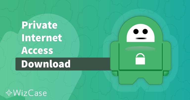 Private Internet Access（PIA）をダウンロードする方法