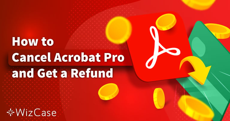 Adobe Acrobat Proを解約して返金してもらうには（2024年）